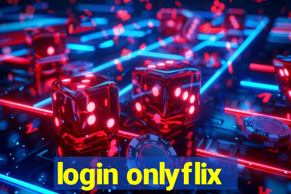 login onlyflix